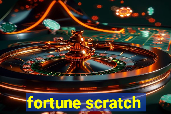 fortune scratch